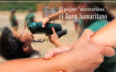 El prójimo “misericordioso”. El buen samaritano (Lc 10:25-37)